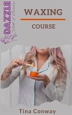 Waxing Course (eBook, ePUB)