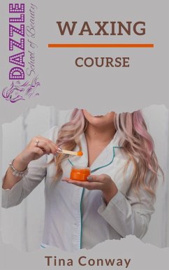 Waxing Course (eBook, ePUB) - Conway, Tina