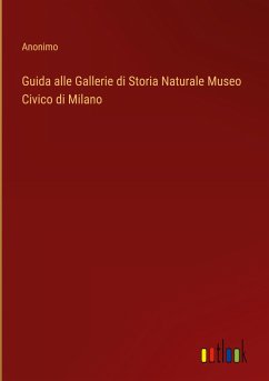 Guida alle Gallerie di Storia Naturale Museo Civico di Milano