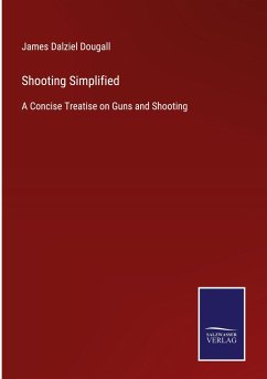 Shooting Simplified - Dougall, James Dalziel