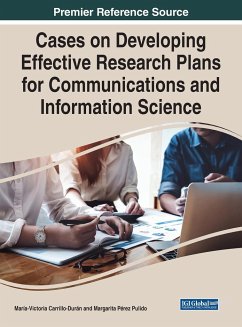 Cases on Developing Effective Research Plans for Communications and Information Science