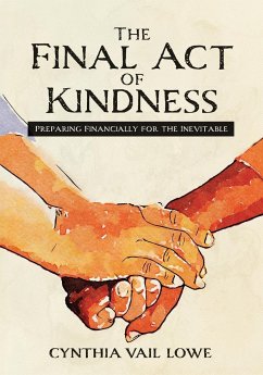 The Final Act of Kindness - Lowe, Cynthia Vail