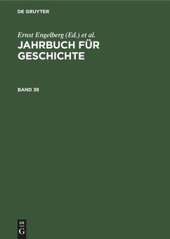 Jahrbuch für Geschichte. Band 38