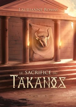 Le sacrifice du Takanos - Bomm, Laurianne