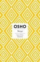 Nese - Icten Gelen Mutluluk - (Bhagwan Shree Rajneesh), Osho