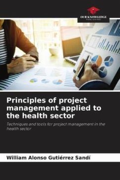 Principles of project management applied to the health sector - Gutiérrez Sandí, William Alonso