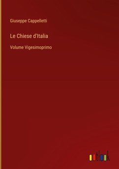 Le Chiese d'Italia - Cappelletti, Giuseppe