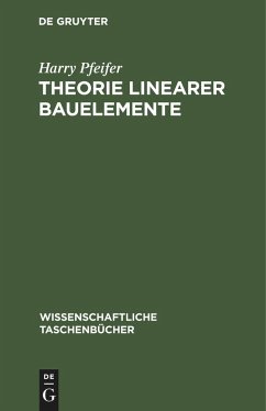 Theorie linearer Bauelemente - Pfeifer, Harry