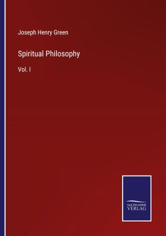 Spiritual Philosophy - Green, Joseph Henry