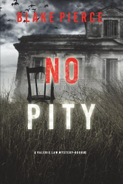 No Pity (A Valerie Law FBI Suspense Thriller-Book 2) - Pierce, Blake