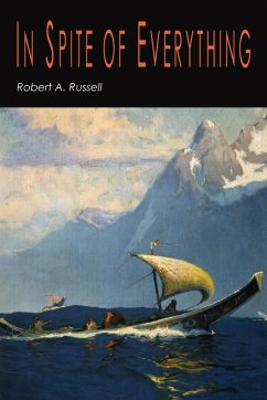 In Spite of Everything - Russell, Robert A.; Russell, Robert