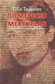 Gitmeyecek Mektuplar Gitmeyecek Mektuplar