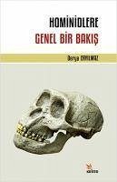 Hominidlere Genel Bir Bakis - Eryilmaz, Derya