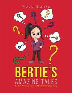 Bertie's Amazing Tales - Banks, Moya