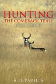 Hunting the Comeback Trail