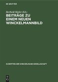 Beiträge zu einem neuen Winckelmannbild