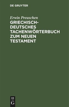 Griechisch-deutsches Tachenwörterbuch zum Neuen Testament - Preuschen, Erwin