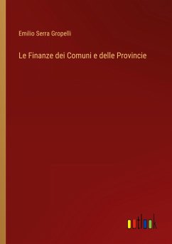 Le Finanze dei Comuni e delle Provincie