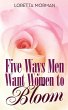 Five Ways Men Want Women to Bloom - Bild 1