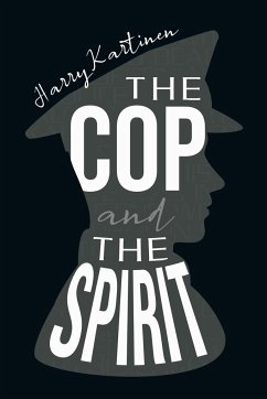 The Cop and the Spirit - Harry Kartinen