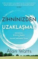 Zihninizden Uzaklasmak - Watts, Alan