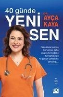 40 Günde Yeni Sen - Kaya, Ayca