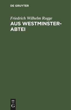 Aus Westminster-Abtei - Rogge, Friedrich Wilhelm