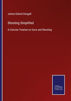 Shooting Simplified - Dougall, James Dalziel