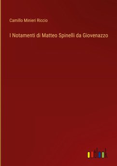 I Notamenti di Matteo Spinelli da Giovenazzo
