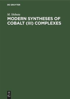 Modern Syntheses of Cobalt (III) Complexes - Shibata, M.