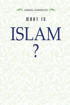 WHAT IS ISLAM? - Zarabozo, Jamaal