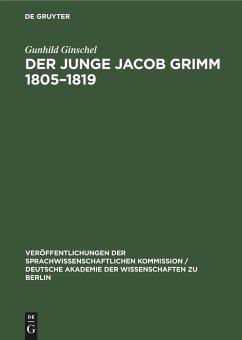 Der Junge Jacob Grimm 1805¿1819 - Ginschel, Gunhild