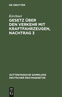 Gesetz über den Verkehr mit Kraftfahrzeugen, Nachtrag 3 - Kirchner