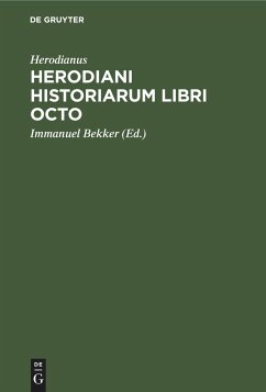 Herodiani historiarum libri octo - Herodianus