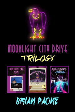 Moonlight City Drive Trilogy (eBook, ePUB) - Paone, Brian