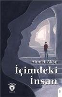 Icimdeki Insan - Aksu, Ahmet