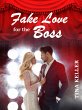 Fake Love for the Boss (eBook, ePUB) - Bild 1