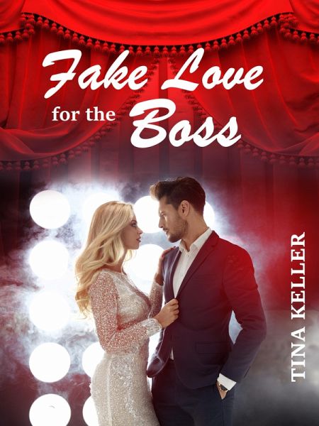 Fake Love for the Boss (eBook, ePUB) Fake Love for the Boss (eBook, ePUB)
