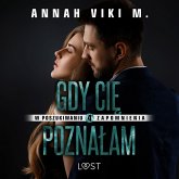 W poszukiwaniu zapomnienia 4: Gdy Cię poznałam – opowiadanie erotyczne (MP3-Download)