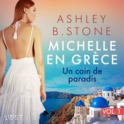 Michelle en Grèce 1 : Un coin de paradis - Une nouvelle érotique (MP3-Download) - Stone, Ashley B.