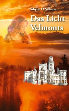 Das Licht Velmonts (eBook, ePUB) - Sillmen, Sibylle D.