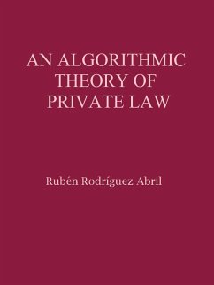 An algorithmic theory of Private Law (eBook, ePUB)