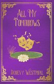 All My Tomorrows (Ebenezer, #3) (eBook, ePUB)