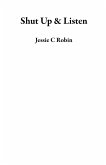 Shut Up & Listen (eBook, ePUB)