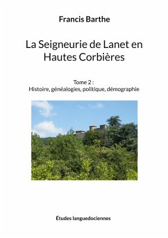 La Seigneurie de Lanet en Hautes Corbières (eBook, ePUB)