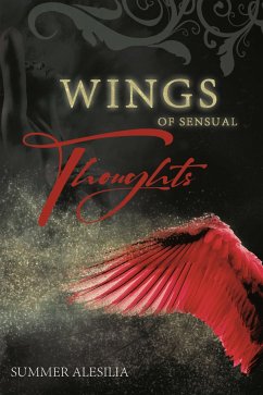 Wings of sensual Thoughts (eBook, ePUB) - Alesilia, Summer