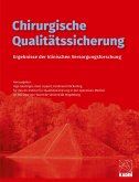 Chirurgische Qualitätssicherung (eBook, ePUB) Chirurgische Qualitätssicherung (eBook, ePUB)