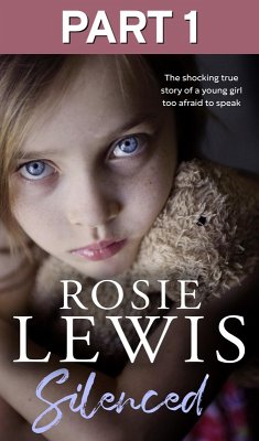 Silenced: Part 1 of 3 (eBook, ePUB) - Lewis, Rosie