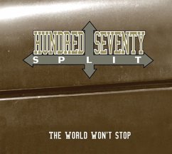 The World Won'T Stop - Hundred Seventy Split