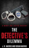 The Detective's Dilemma (The Mercy and Justice Mysteries, #13) (eBook, ePUB)